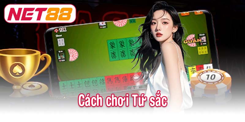 Cách chơi Tứ sắc